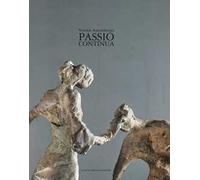 Viveka Assembergs. Passio continua. Ediz. italiana e inglese