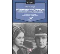 Vivement Truffaut! Cinema, libri, donne, amici, bambini