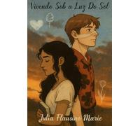 Vivendo Sob a Luz do Sol