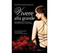 Vivere alla grande