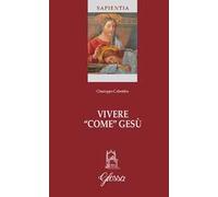 Vivere «come» Gesù