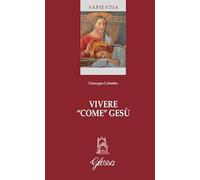 Vivere «come» Gesù