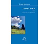 Vivere come se