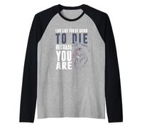 Vivere come se stessi per morire perché lo sei Maglia con Maniche Raglan