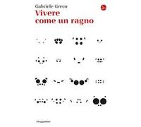 Vivere come un ragno
