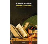 Vivere con i libri. Un'elegia e dieci digressioni