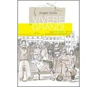 Vivere da grandi