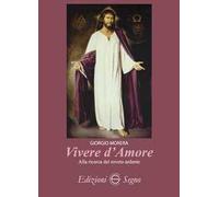 Vivere d'amore. Alla ricerca del roveto ardente