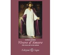 Vivere d'amore. Alla ricerca del roveto ardente