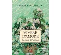 Vivere d'amore. Brani scelti dall'epistolario