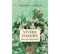 Vivere d'amore. Brani scelti dall'epistolario