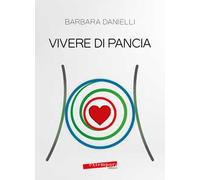 Vivere di pancia