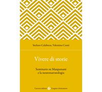 Vivere di storie-Stefano Calabrese, Valentina Conti