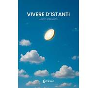 Vivere d'istanti