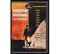 Vivere E Morire A Los Angeles