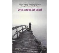 Vivere e morire con dignità
