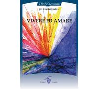 Vivere ed amare