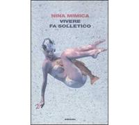 Vivere fa solletico