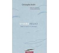 Vivere felici