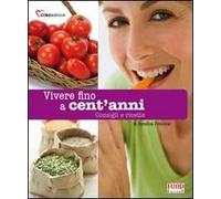 Vivere fino a cent'anni
