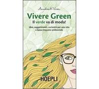 Vivere green. Il verde va di moda!