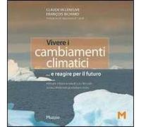 Vivere i cambiamenti climatici... e reagire per il futuro