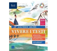 Vivere i testi. Con Narrativa, Scrittura, Epica e Covid-19: testi per raccontare l'oggi. Per le Scuole superiori. Con e-book. Con espansione online