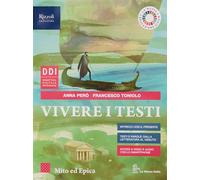 Vivere i testi. Epica. Per le Scuole superiori. Con e-book. Con espansione online