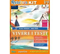 VIVERE I TESTI NARRATIVA (9788830216075) - Libro Scolastico + Kit Scuola con Copertine Rebillo