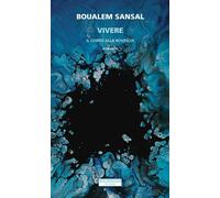 VIVERE. IL CONTO ALLA ROVESCIA - SANSAL BOUALEM - Neri Pozza