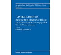 «Vivere il diritto» in ricordo di Nicolò Lipari - Perlingieri Giovanni
