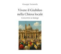 Vivere il Giubileo nella Chiesa locale