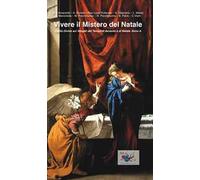 Vivere il mistero del Natale. Lectio divina sui vangeli del tempo di Avvento e di Natale. Anno A