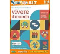 VIVERE IL MONDO - CORSO INTEGRATO DI ANTROPOLOGIA SOCIOLOGIA METODOLOGIA DELL (9788839537447) - Libro Scolastico + Kit Scuola con Copertine Rebillo