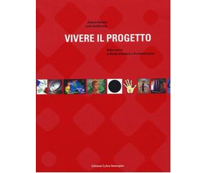 Vivere il Progetto. Dalla Ricerca al Design Strategico e di Comunicazione
