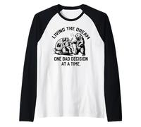 Vivere il sogno una cattiva decisione alla volta campeggio Maglia con Maniche Raglan