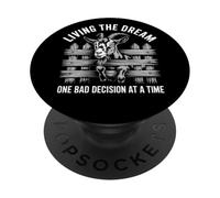 Vivere il sogno, una cattiva decisione alla volta, divertente capra PopSockets PopGrip Adesivo