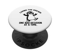 Vivere il sogno una cattiva decisione alla volta divertente PopSockets PopGrip Adesivo