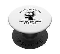 Vivere il sogno una cattiva decisione alla volta divertente PopSockets PopGrip Adesivo