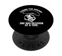 Vivere il sogno una cattiva decisione in un po 'di raccoon PopSockets PopGrip Adesivo