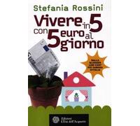 Vivere in 5 con 5 euro al giorno