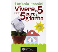 Vivere in 5 con 5 euro al giorno