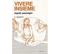 Vivere insieme. Aspetti psicologici