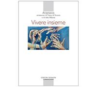 Vivere insieme. Il contributo delle religioni a un'etica della convivenza