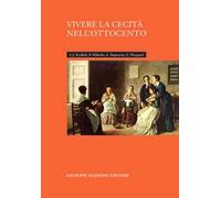 Vivere la cecità nell'Ottocento