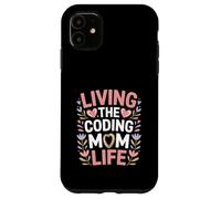 Vivere la codifica mamma Programmatore di vita Madre Custodia per iPhone 11