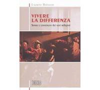 Vivere la differenza. Senso e contenuto dei voti religiosi