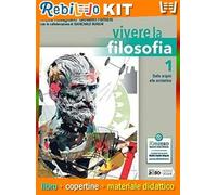 VIVERE LA FILOSOFIA 1 (9788839538802) - Libro Scolastico + Kit Scuola con Copertine Rebillo