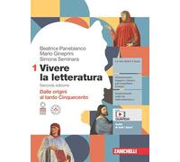 Vivere la letteratura. Con Antologia della Commedia. Per le Scuole superiori. Con e-book. Dalle origini al tardo Cinquecento (Vol. 1)