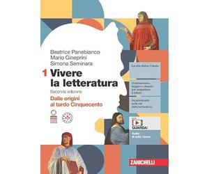 Vivere la letteratura. Con Antologia della Commedia. Per le Scuole superiori. Con e-book. Dalle origini al tardo Cinquecento (Vol. 1)